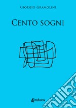 Cento sogni libro