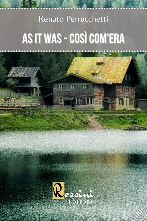 As it was. Così com'era