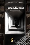 Fuoco di carta libro