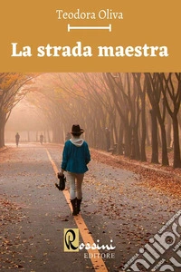 La strada maestra