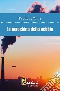 La macchina della nebbia