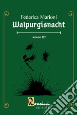 Walpurgisnacht. Vol. 3