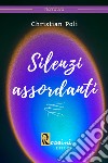 Silenzi assordanti libro