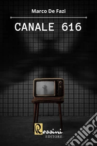 Canale 616 libro