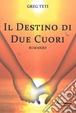 Il destino di due cuori libro