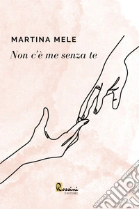 Non c'è me senza te