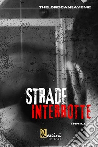 Strade interrotte