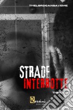 Strade interrotte