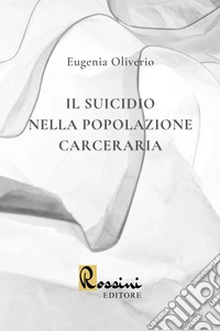 Il suicidio nella popolazione carceraria