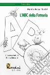 L'ABC della fattoria. Ediz. illustrata libro di Panté Maria Rosa