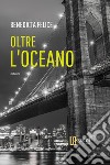 Oltre l'oceano libro