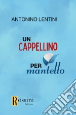 Un cappellino per mantello libro