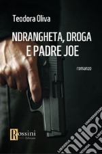 'Ndrangheta, droga e padre Joe libro