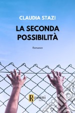 La seconda possibilità libro