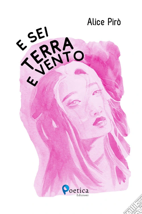 E sei terra e vento