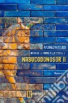 Amori e intrighi alla corte di Nabucodonosor ll libro