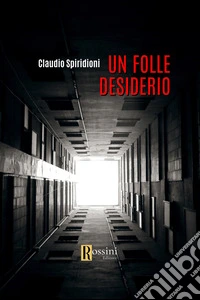 Un folle desiderio libro
