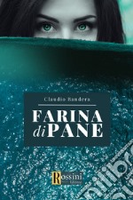 Farina di pane libro