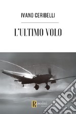 L'ultimo volo libro