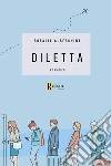 Diletta libro di Alberghina Rosalia