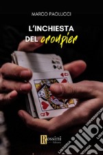 L'inchiesta del croupier