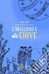 L'influenza di Giove libro