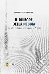 Il rumore della nebbia libro