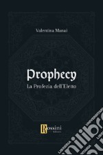 Prophecy. La profezia dell'eletto libro