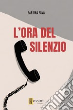 L'ora del silenzio libro