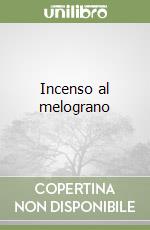 Incenso al melograno