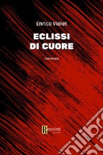 Eclissi di cuore libro