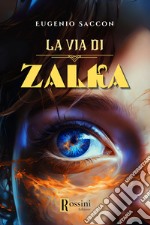 La via di Zalka libro