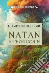 Le cronache del Cundu. Natan e l'Ezelcorin libro