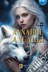 Annabel Ancalli e la profezia lunare libro di Lucarelli Ilenia