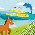 Il circo all'incirca libro