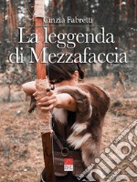 La leggenda di Mezzafaccia libro