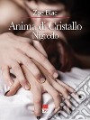 Anima di cristallo. Nigredo. Vol. 1 libro