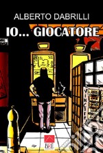 Io... giocatore libro