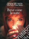 Breve come la notte libro