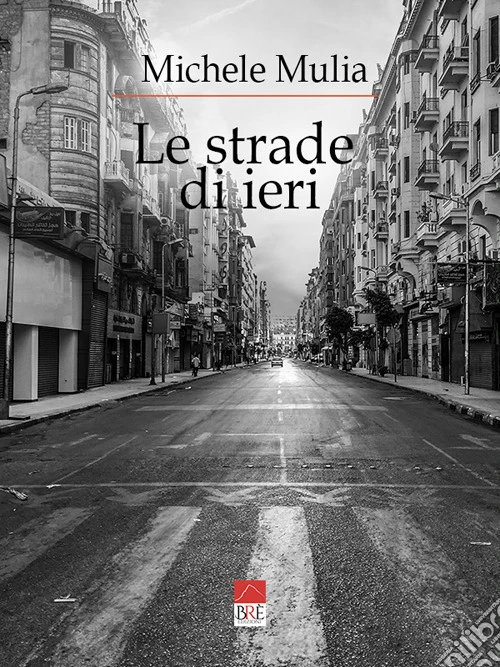 Le strade di ieri