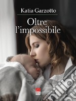 Oltre l'impossibile libro