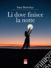 Lì dove finisce la notte libro