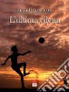 L'ultima cilena libro