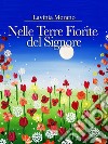 Nelle Terre Fiorite del Signore libro