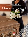 Il fantasma Travaglini libro di Micucci Luigi