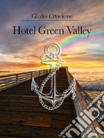 Hotel Green Valley libro