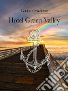 Hotel Green Valley libro
