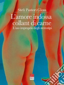 Bidellume. Cose carine da non ripetere a casa - Stefi Pastori Gloss - Libro  - Brè 