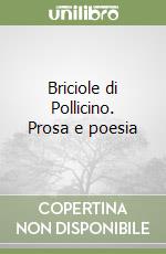 Briciole di Pollicino. Prosa e poesia