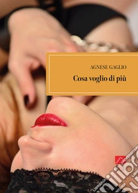 Cosa voglio di più